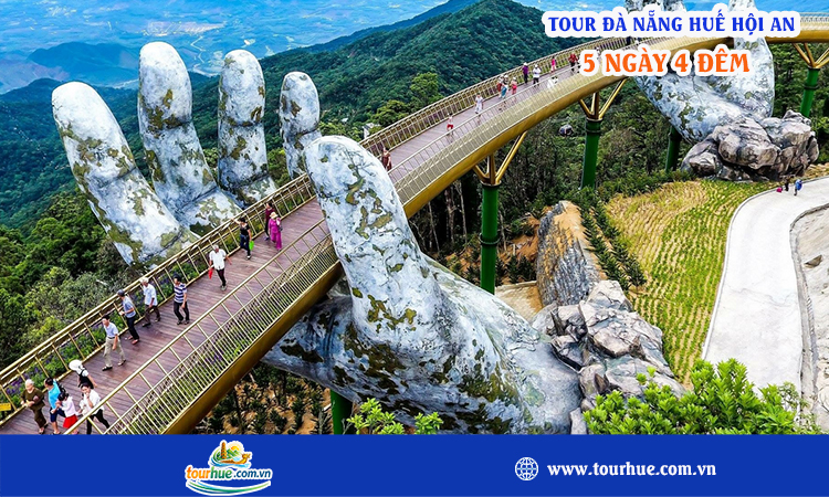 Tour Đà Nẵng Huế Hội An 5 ngày 4 đêm