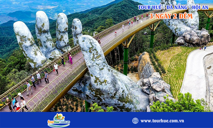 Tour Huế Đà Nẵng - Hội An 3 ngày 2 đêm