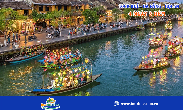 Tour Đà Nẵng - Hội An - Huế 4 ngày 3 đêm